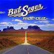Bob Seger — Ride Out